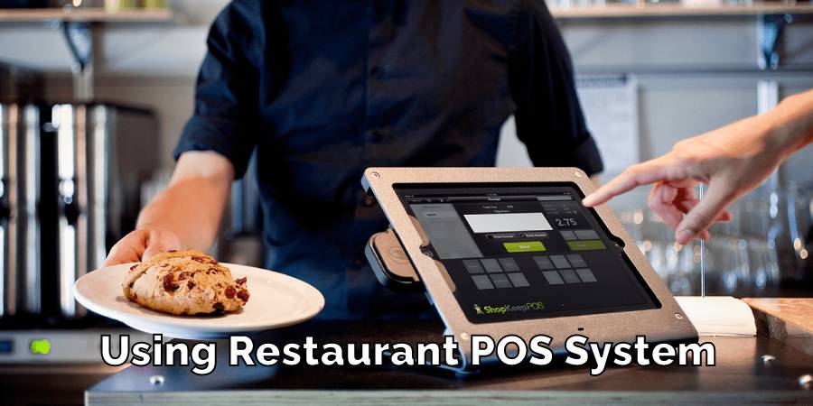 Using Restaurant POS System